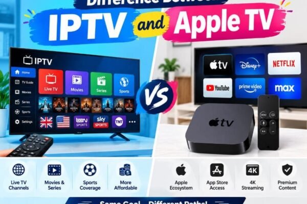 Difference Between IPTV and Apple TV