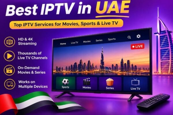Best IPTV Services in UAE